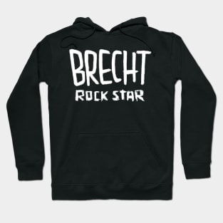 Brecht, Rock Star Bertolt Brecht Hoodie